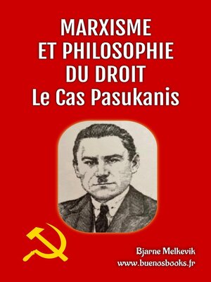 cover image of Marxisme Et Philosophie Du Droit, Le Cas Pasukanis